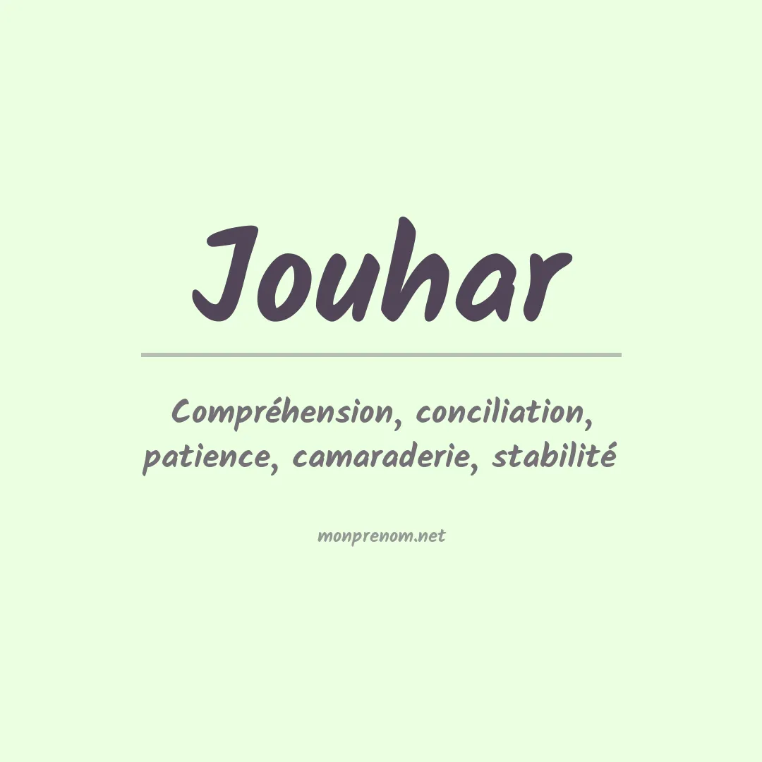 Signification du prénom Jouhar