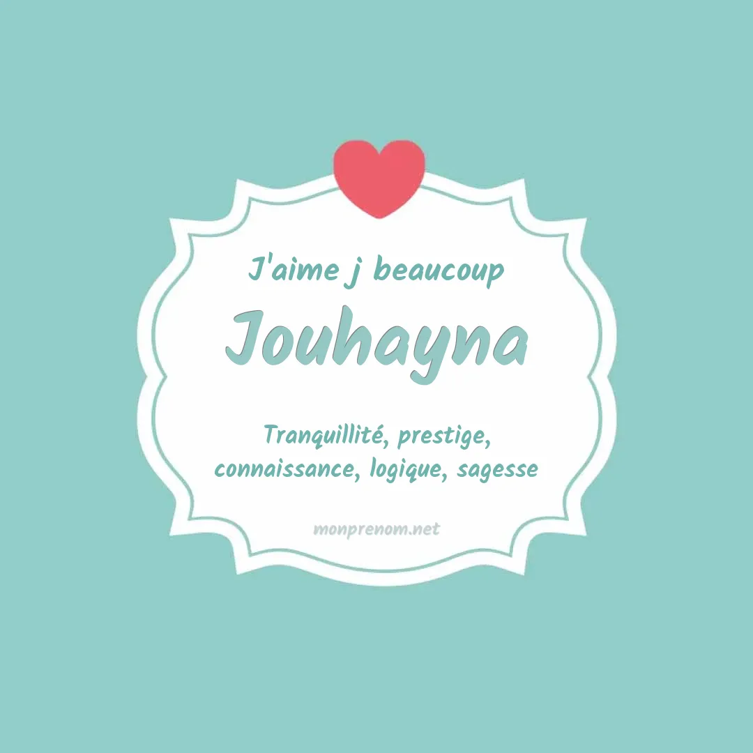 J'aime beaucoup Jouhayna