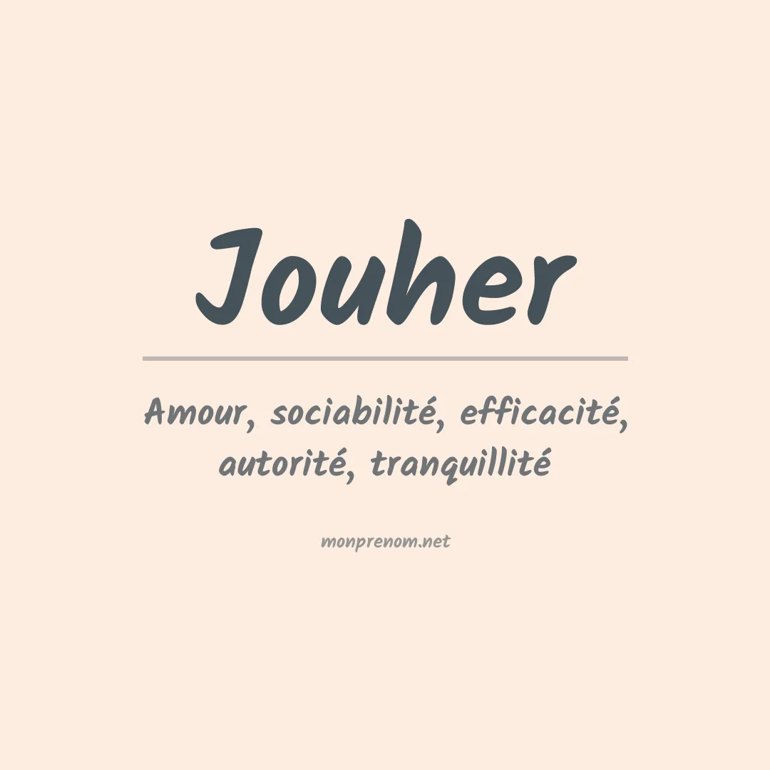 Signification du prénom Jouher
