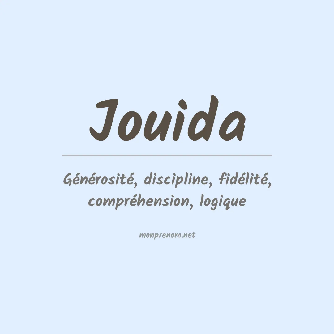 Signification du prénom Jouida