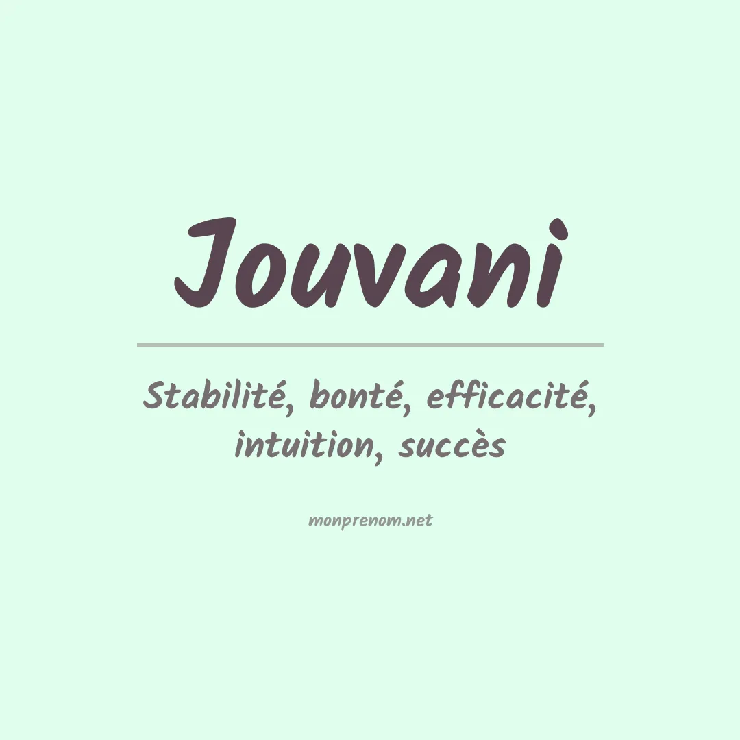 Signification du prénom Jouvani