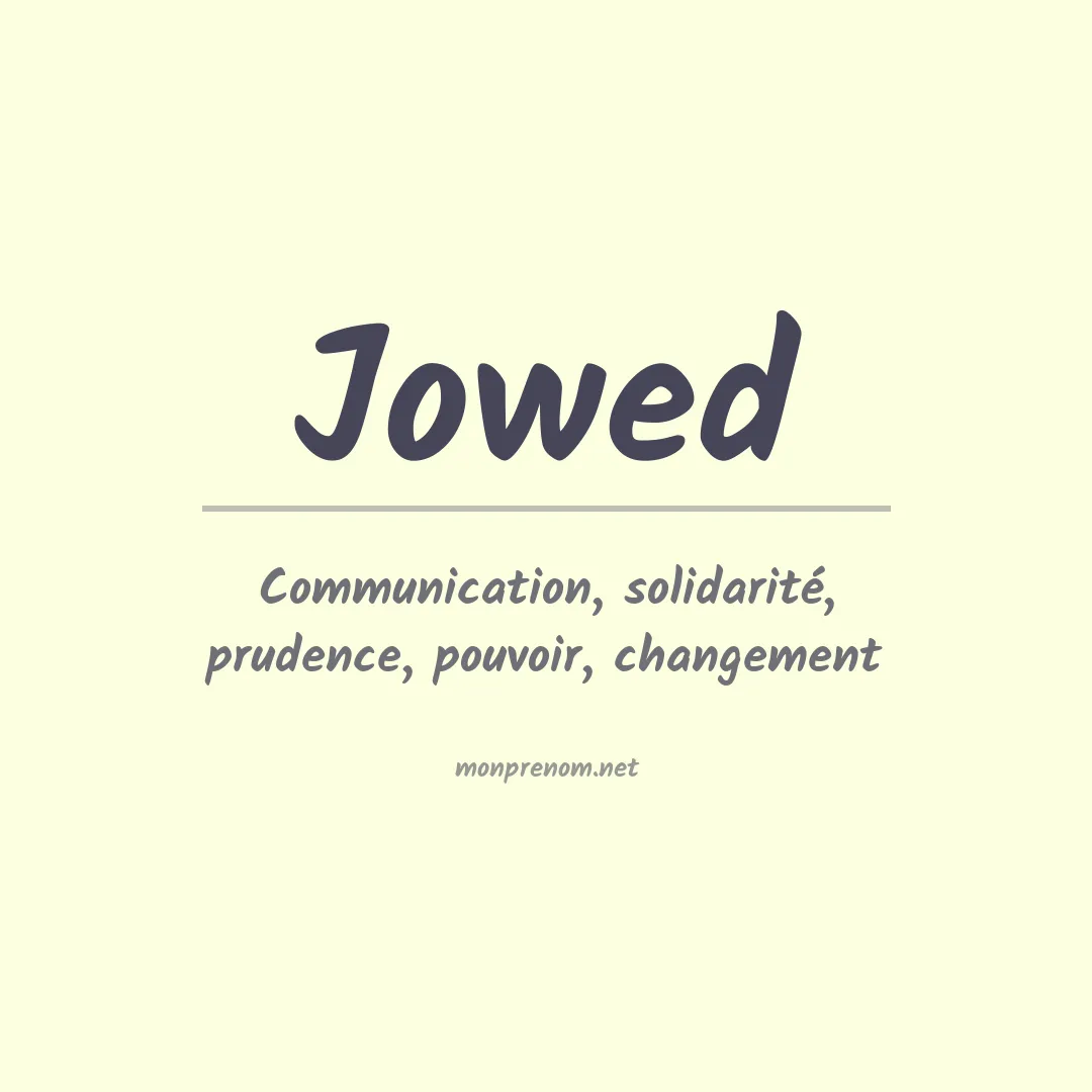 Signification du prénom Jowed