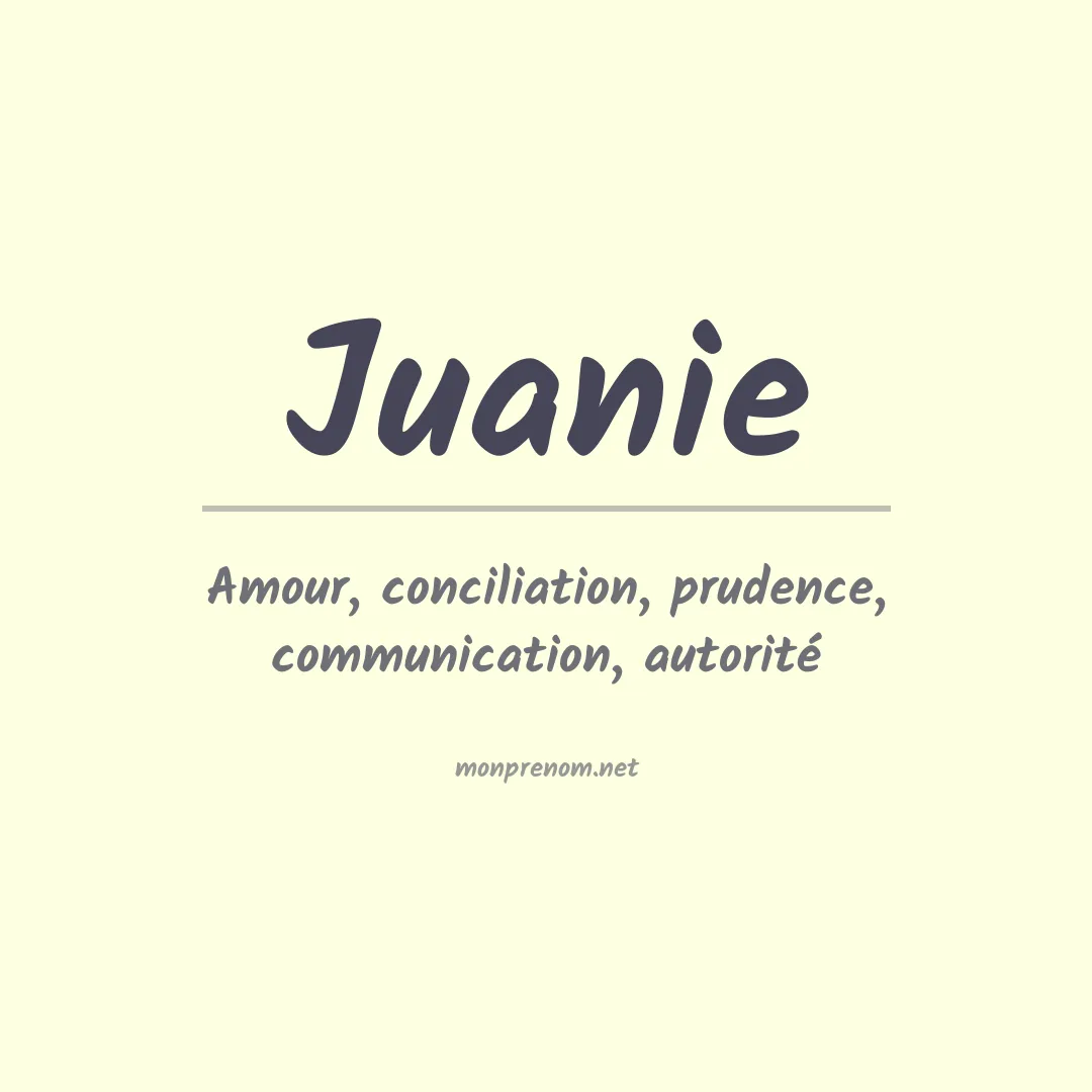 Signification du prénom Juanie