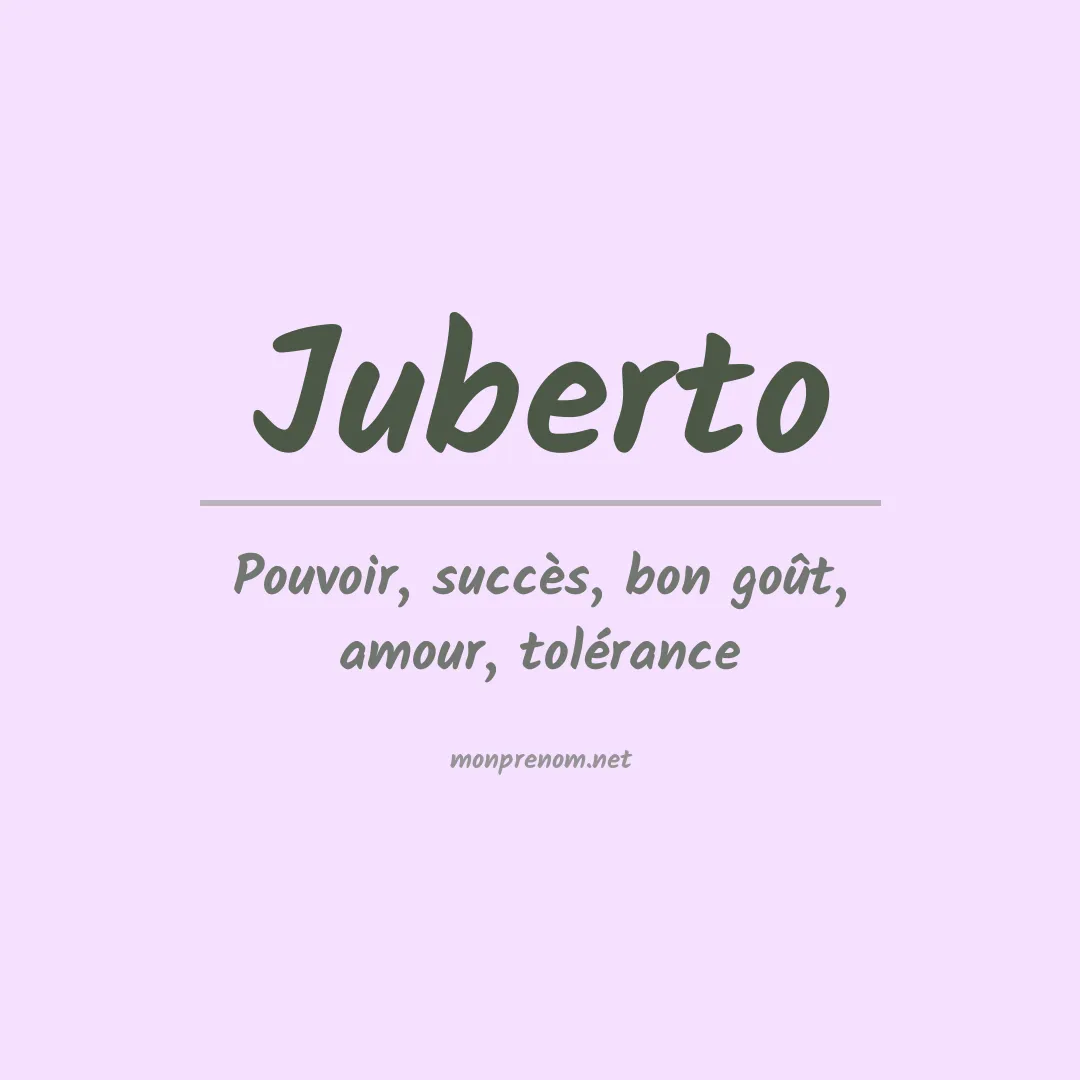Signification du prénom Juberto
