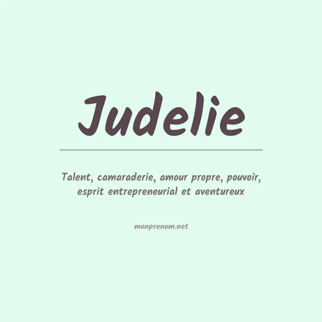 Signification du prénom Judelie