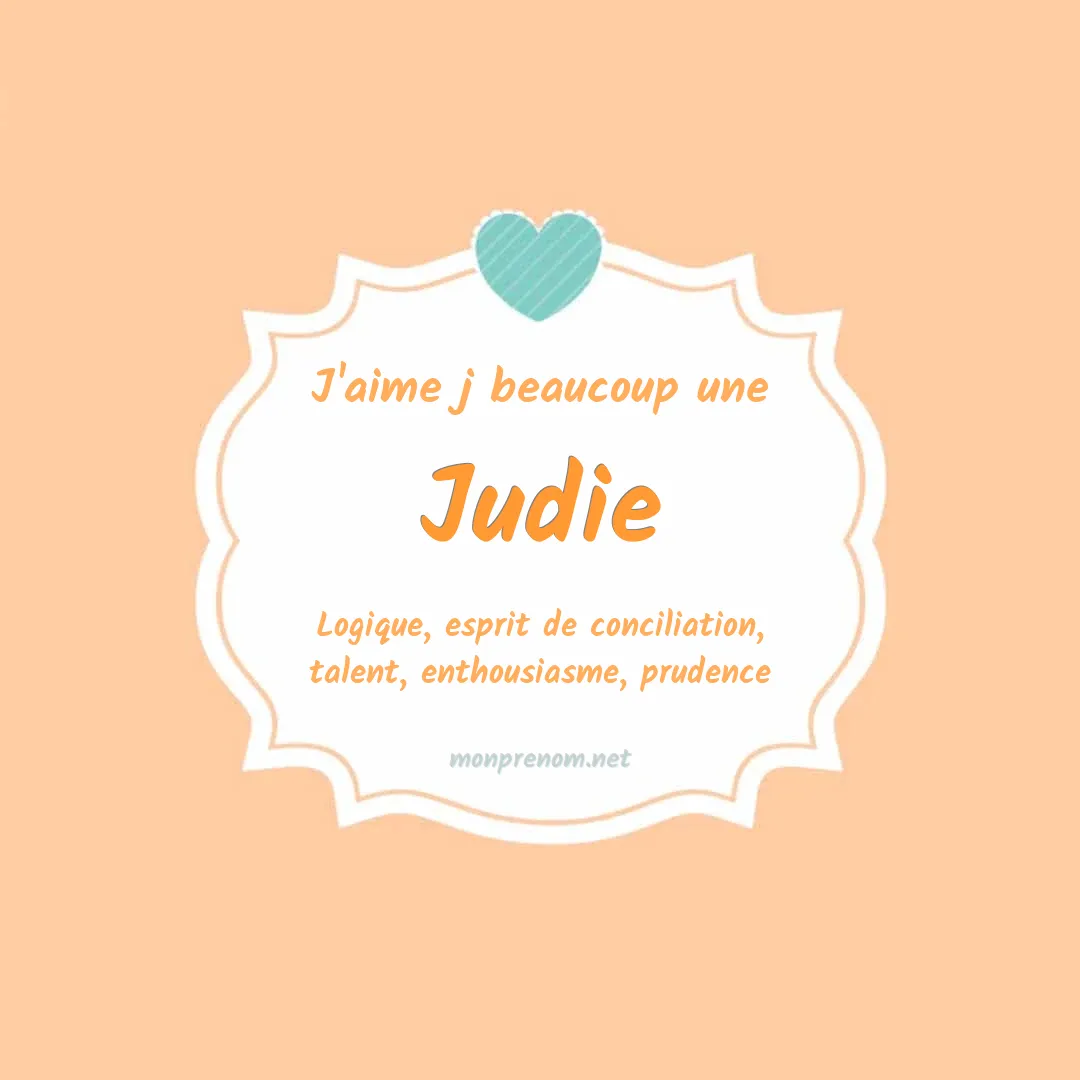 J'aime beaucoup Judie