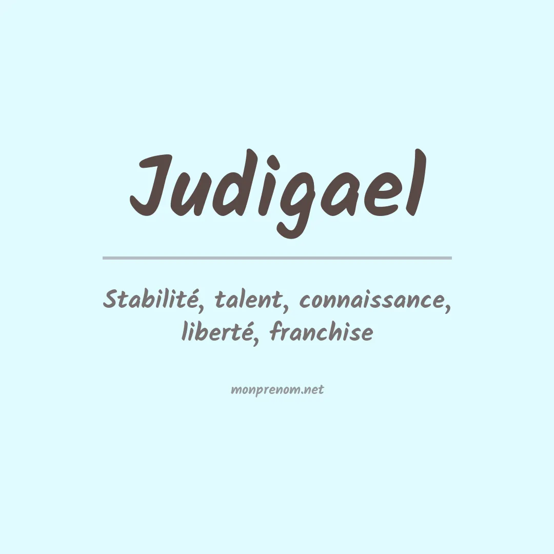 Signification du prénom Judigael