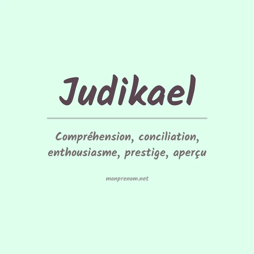 Signification du prénom Judikael