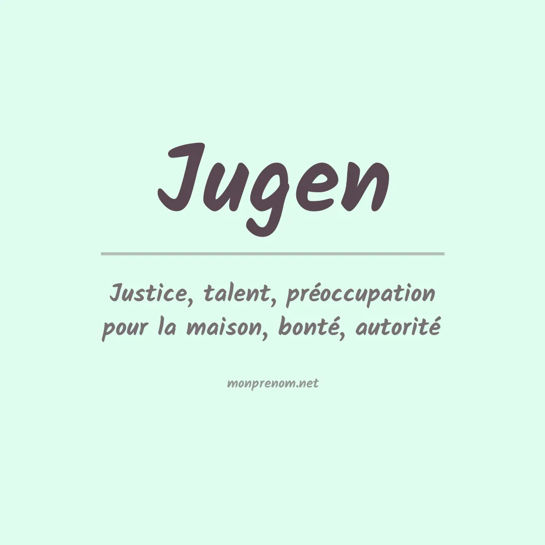 Signification du prénom Jugen
