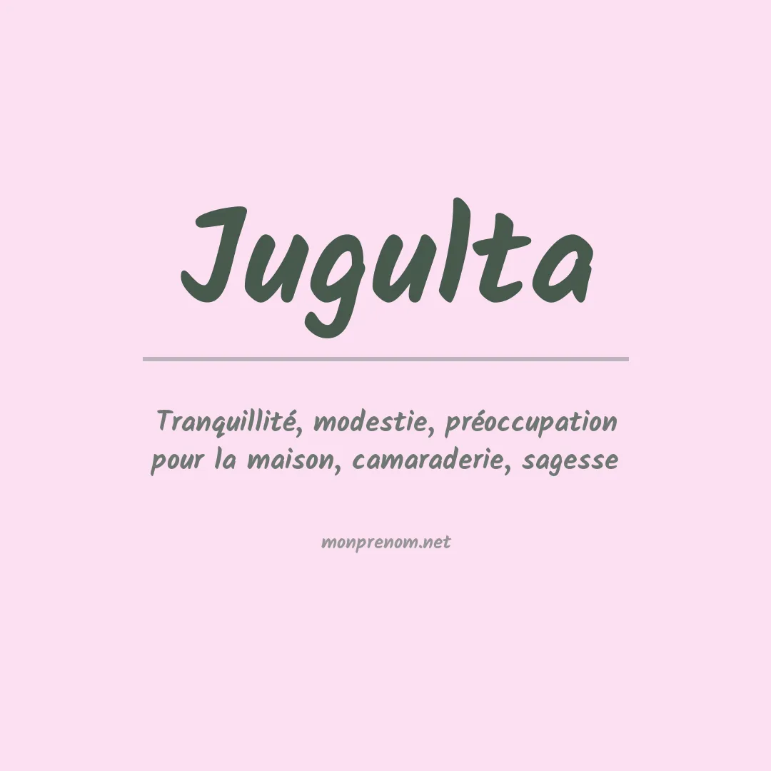 Signification du prénom Jugulta