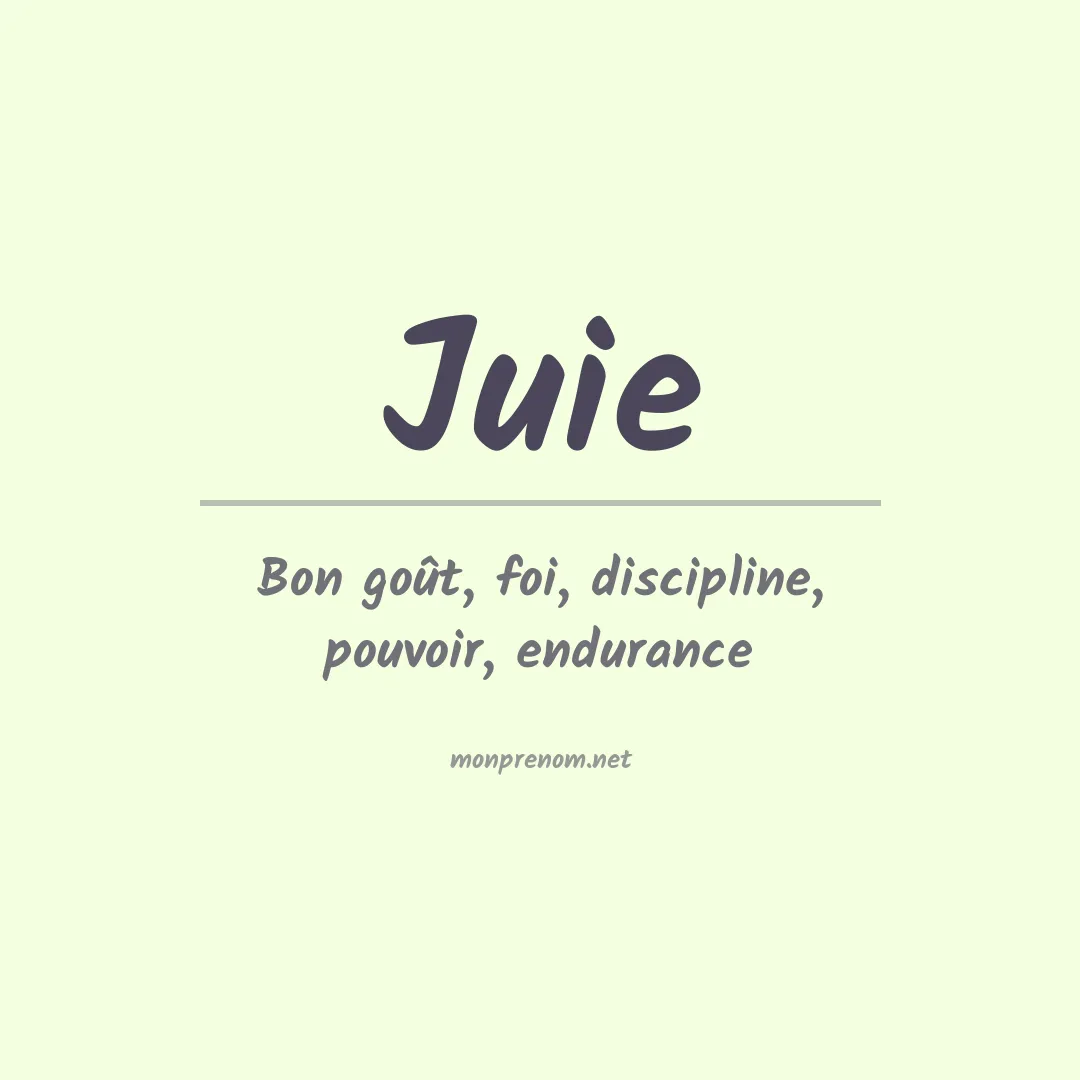 Signification du prénom Juie