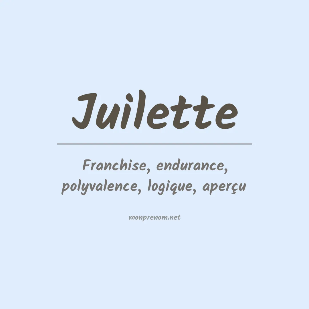 Signification du prénom Juilette