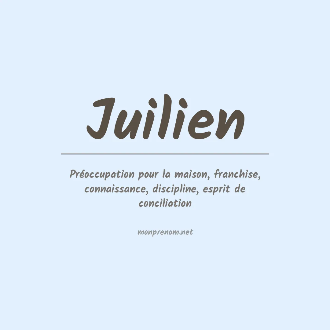 Signification du prénom Juilien