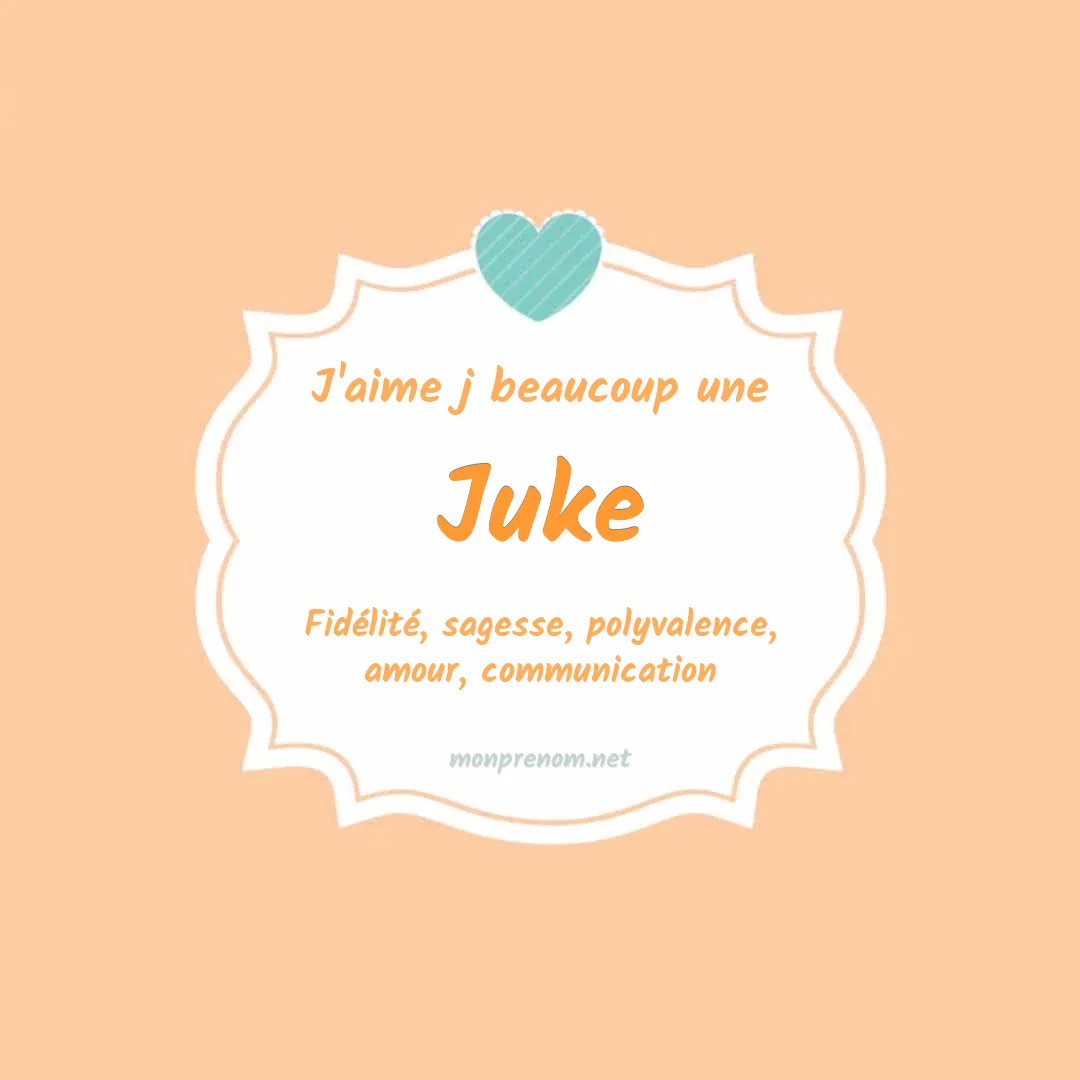 J'aime beaucoup Juke
