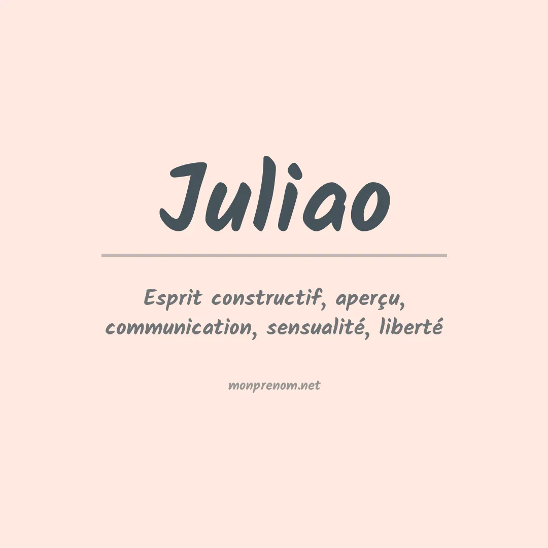 Signification du prénom Juliao