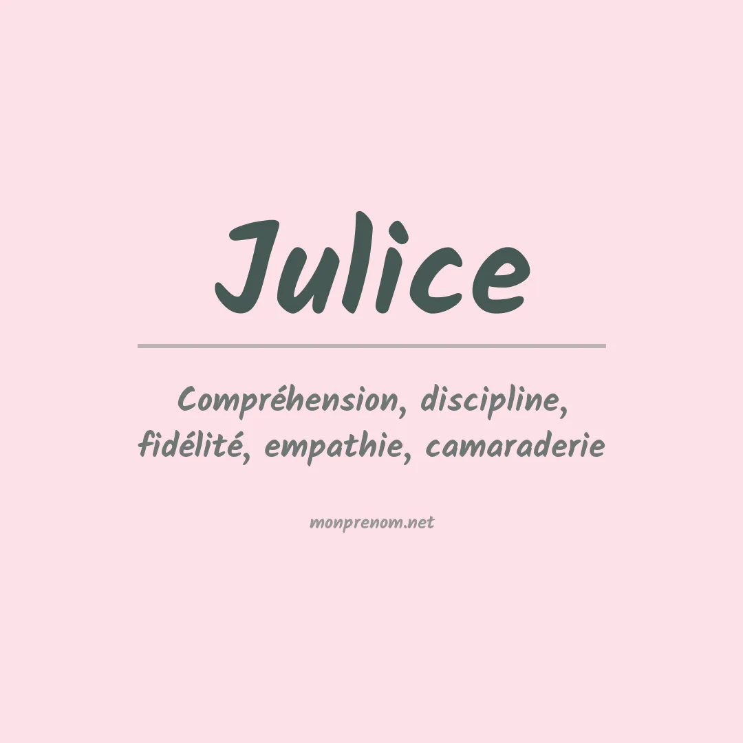 Signification du prénom Julice