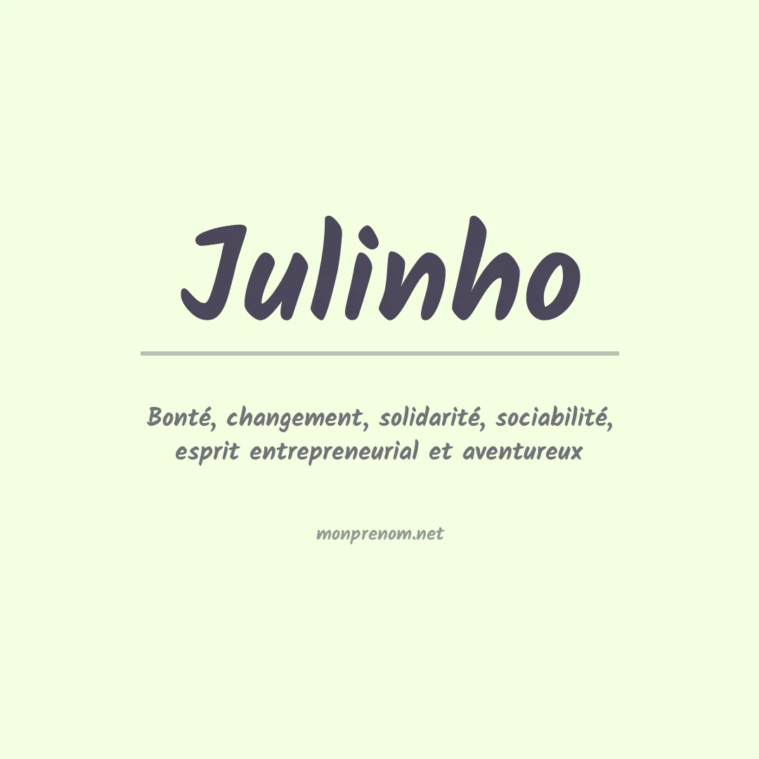 Signification du prénom Julinho