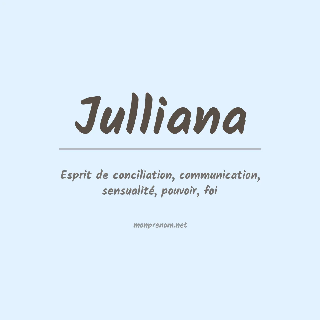 Signification du prénom Julliana