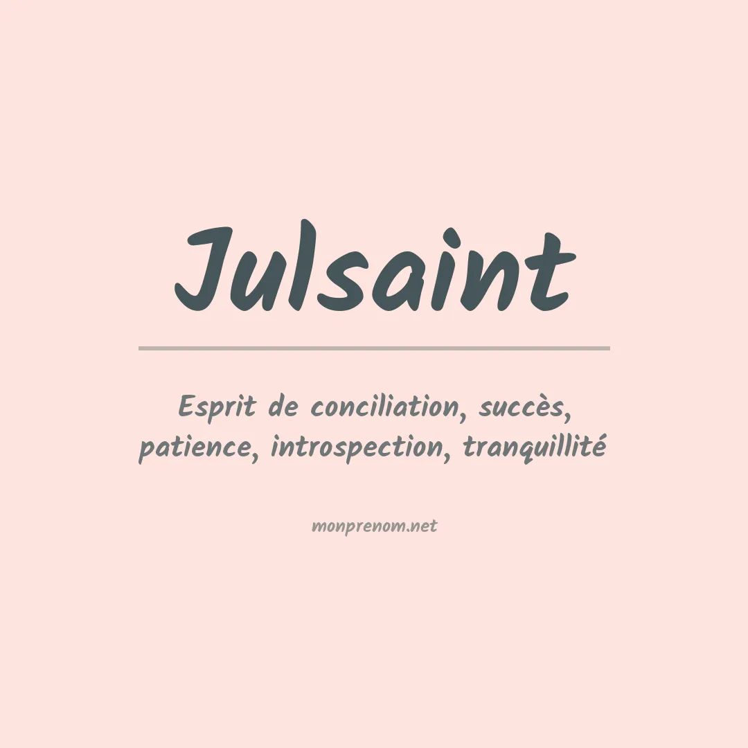 Signification du prénom Julsaint