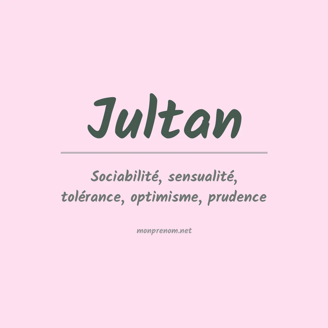 Signification du prénom Jultan