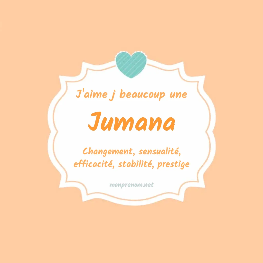 J'aime beaucoup Jumana