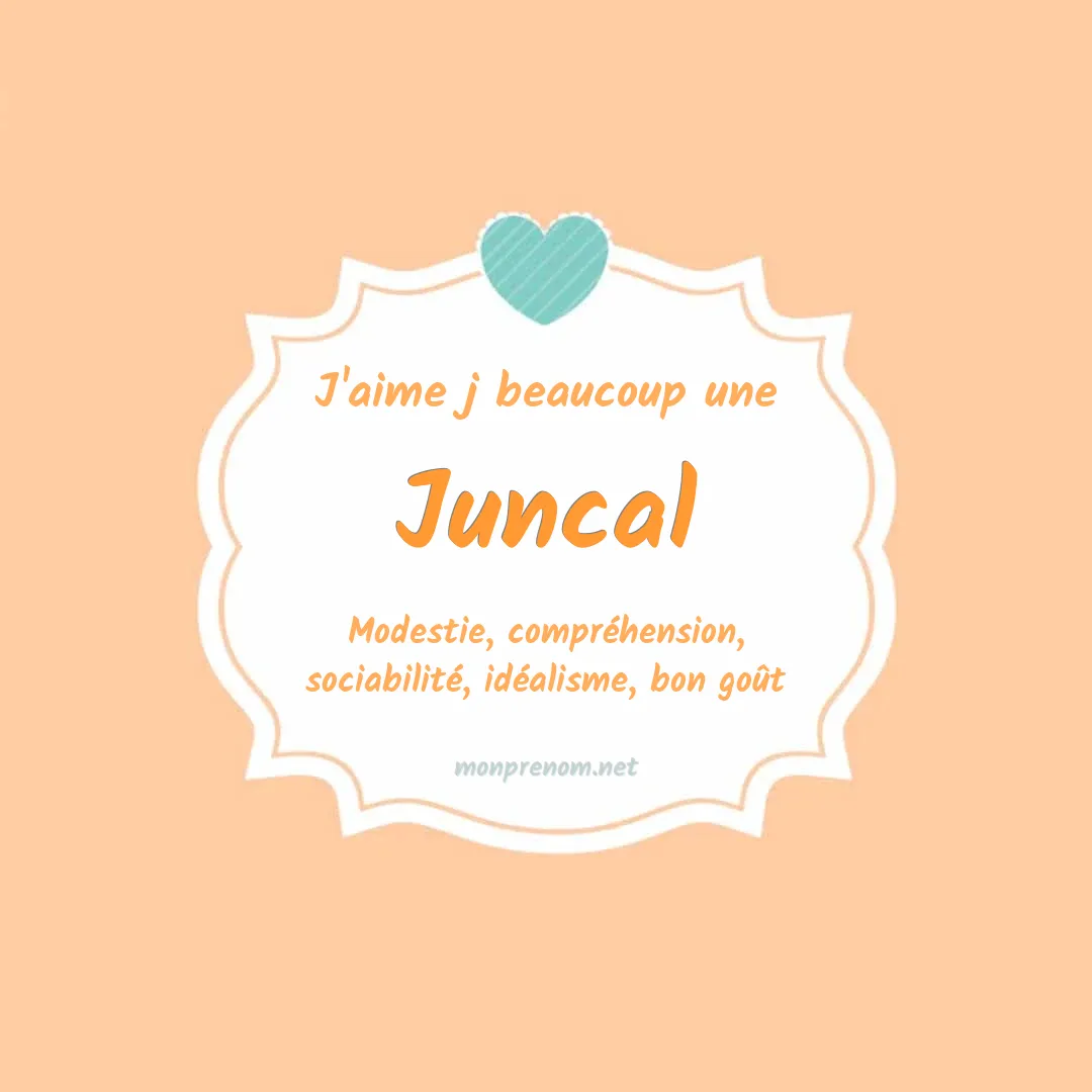 J'aime beaucoup Juncal