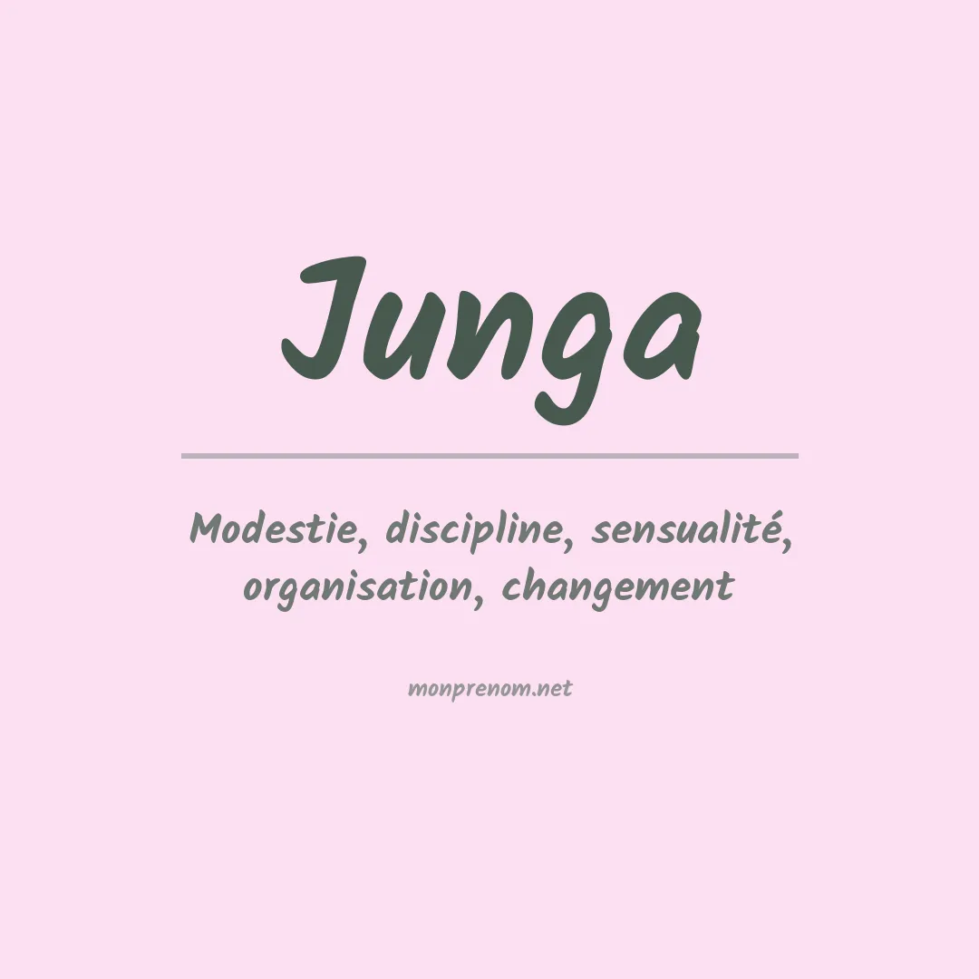 Signification du prénom Junga