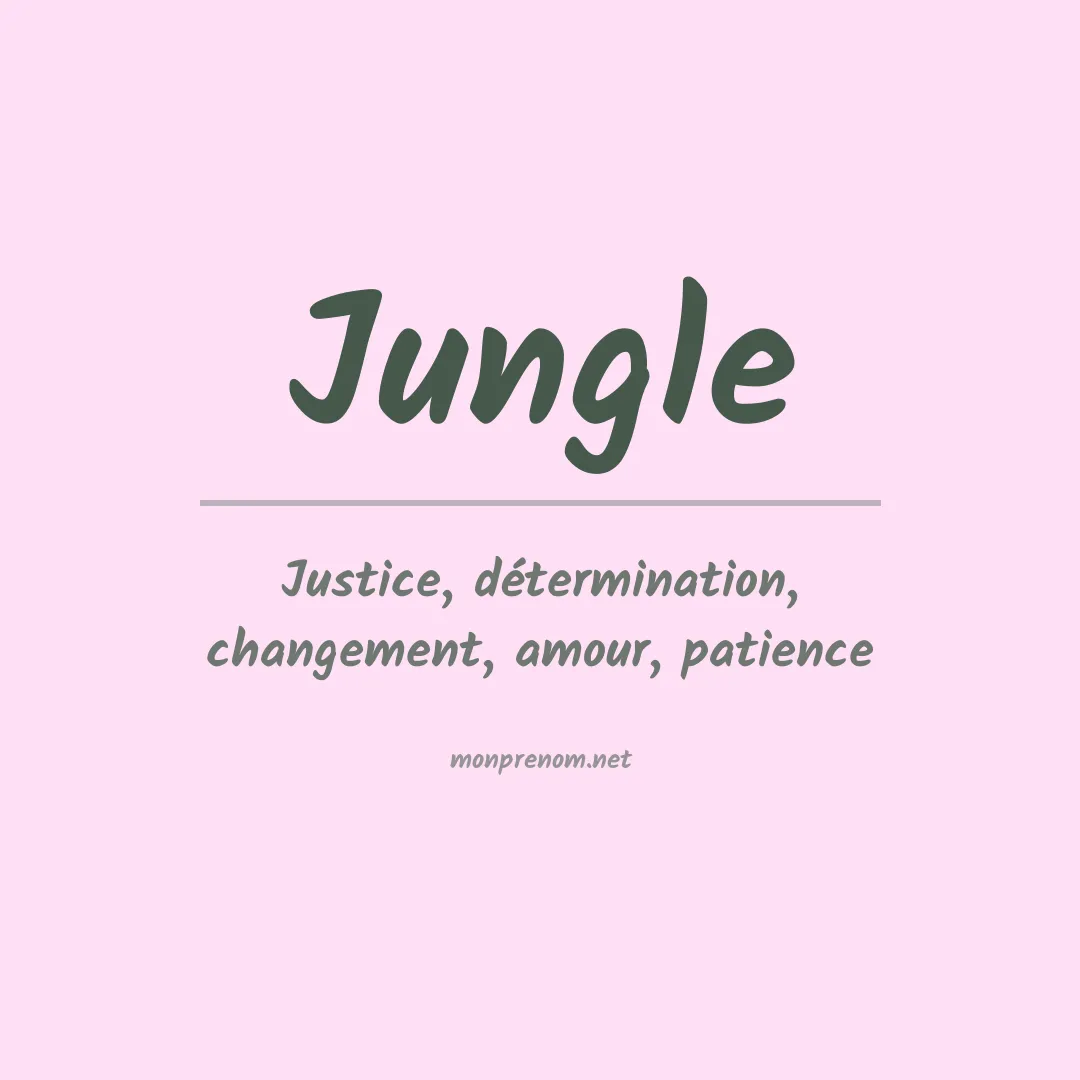 Signification du prénom Jungle