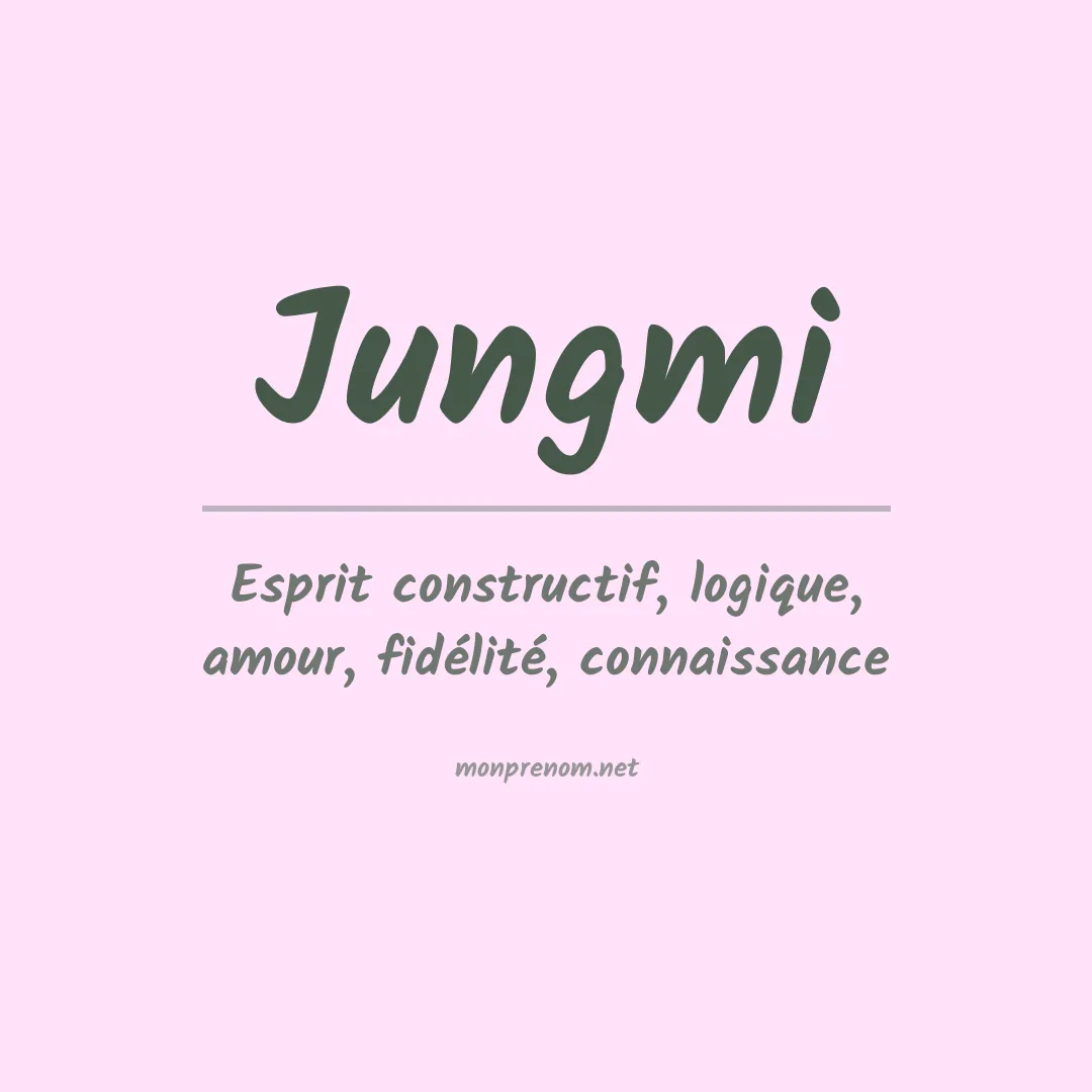 Signification du prénom Jungmi