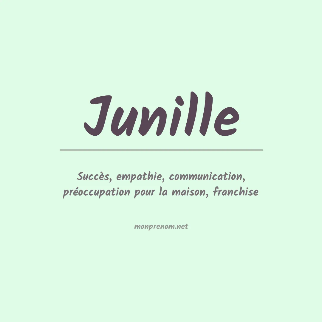 Signification du prénom Junille
