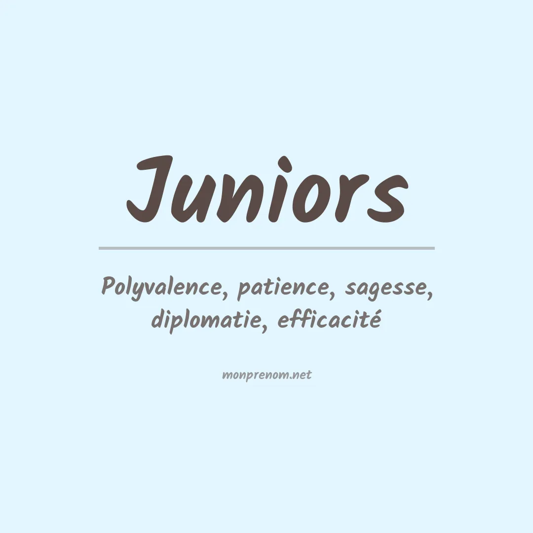 Signification du prénom Juniors