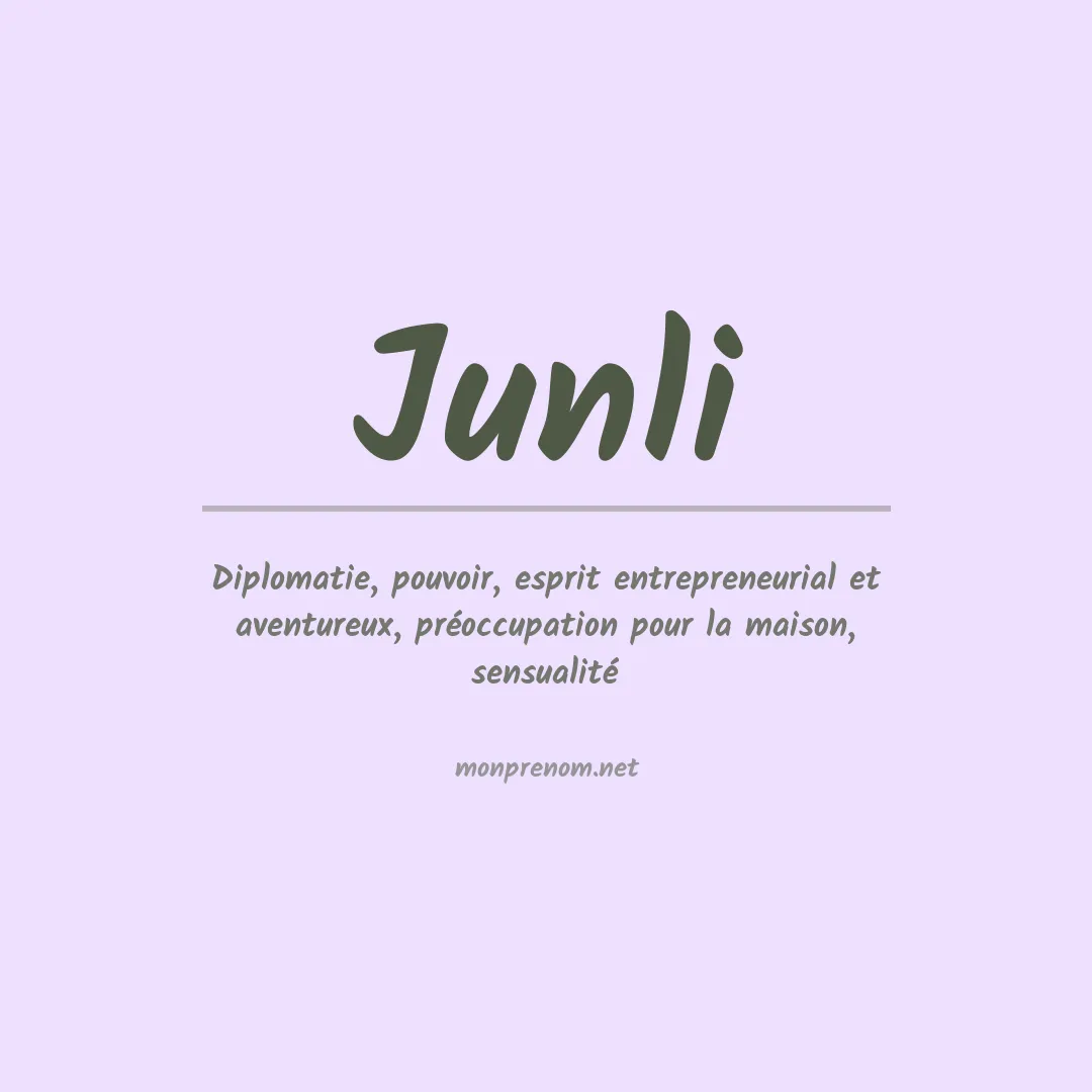 Signification du prénom Junli