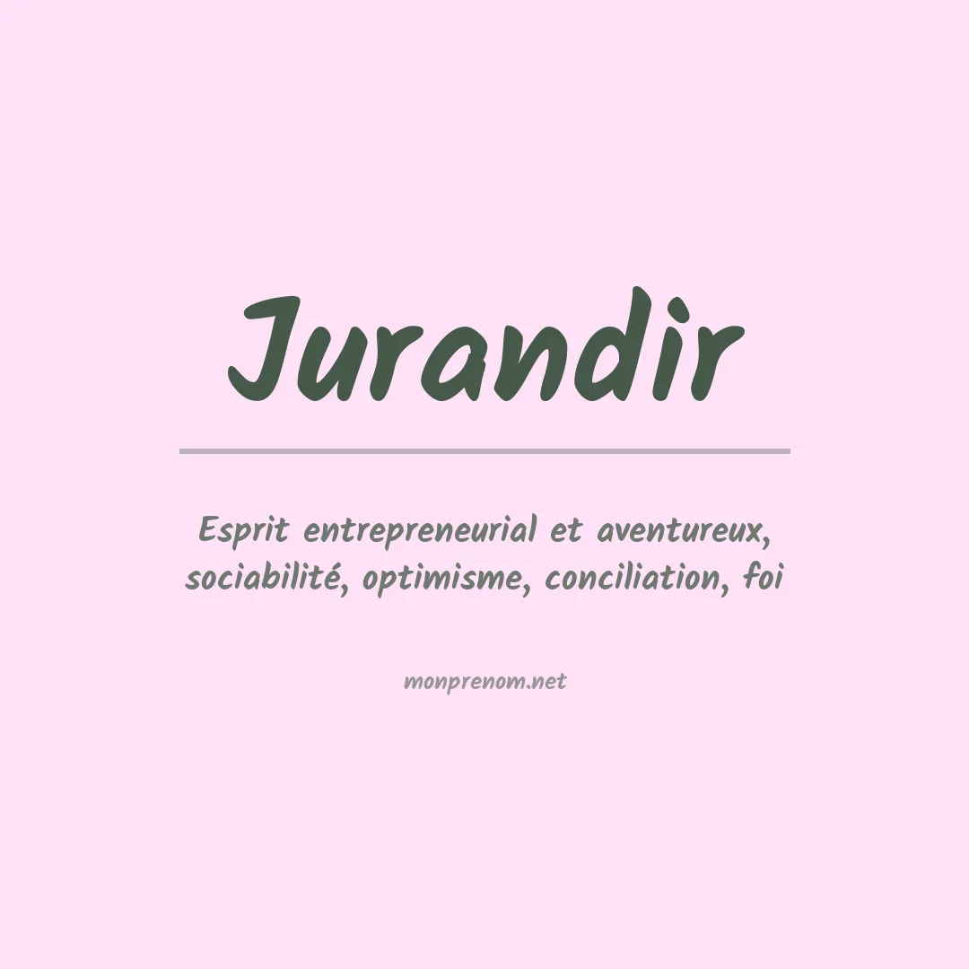Signification du prénom Jurandir
