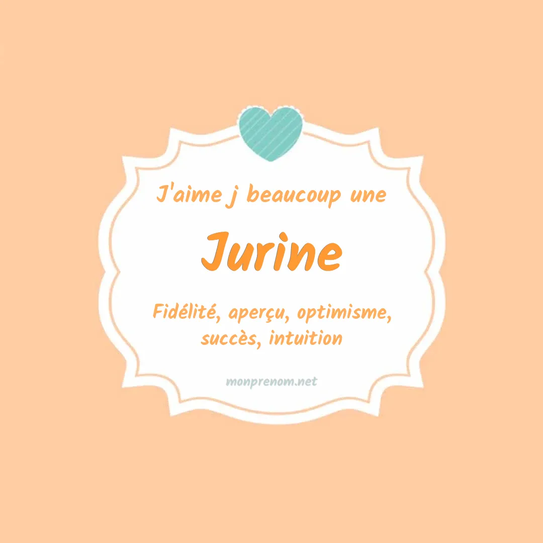 J'aime beaucoup Jurine