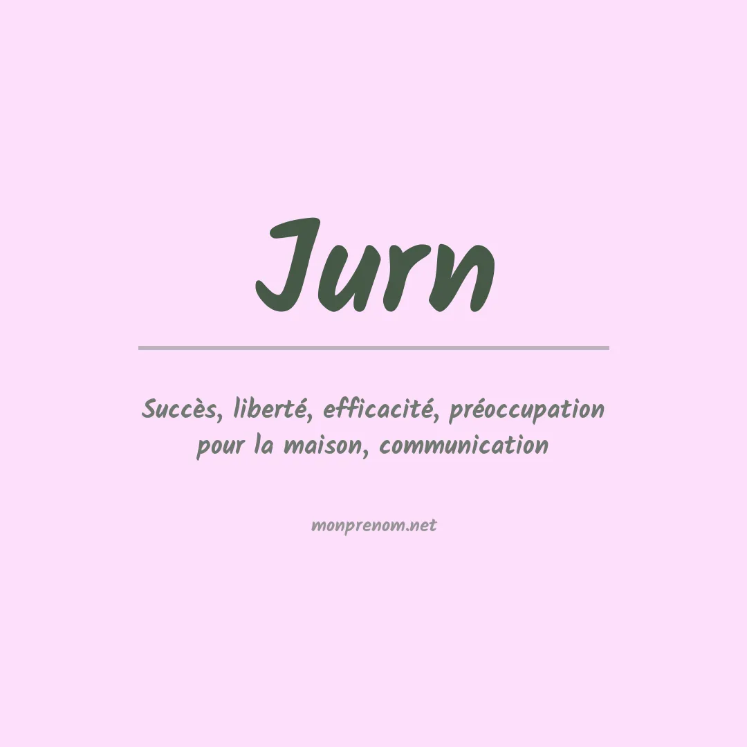Signification du prénom Jurn