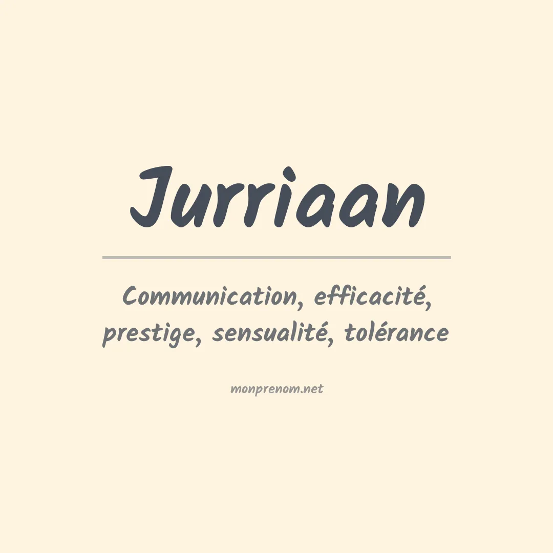 Signification du prénom Jurriaan