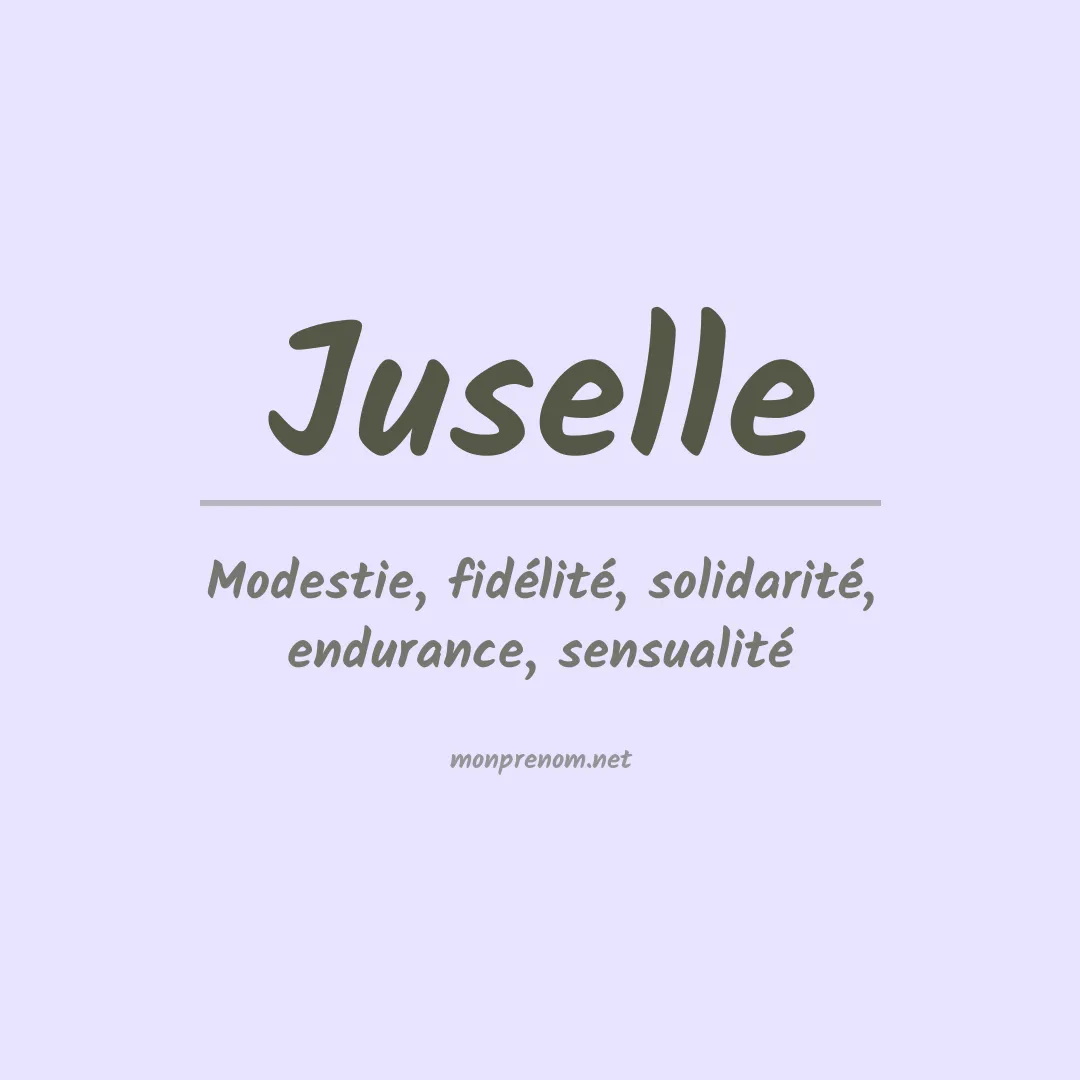 Signification du prénom Juselle