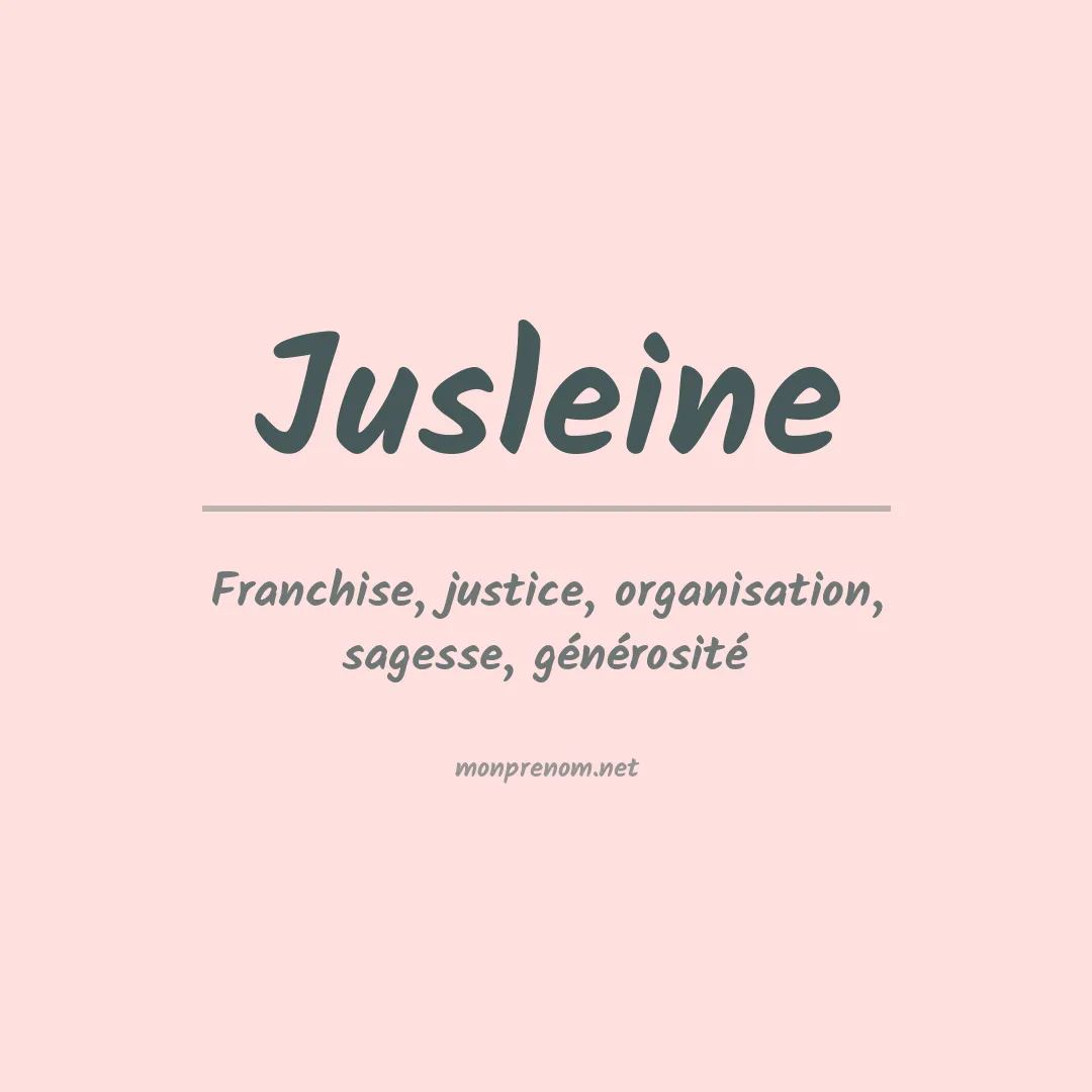 Signification du prénom Jusleine