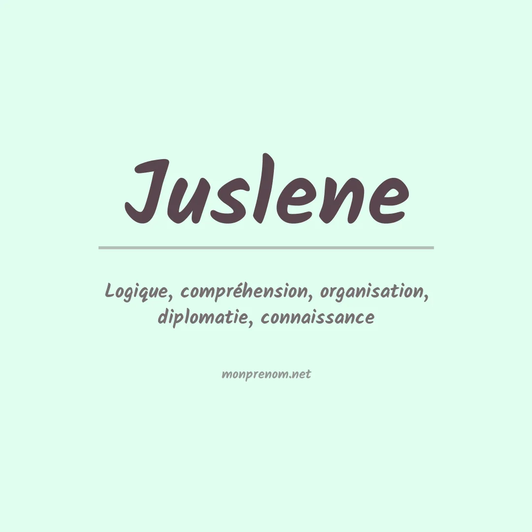 Signification du prénom Juslene