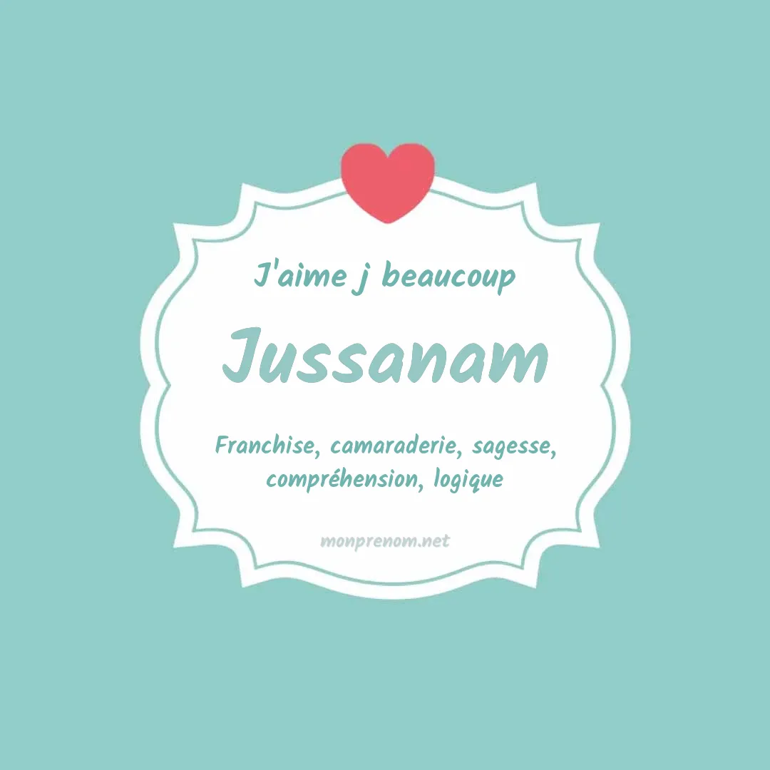 J'aime beaucoup Jussanam