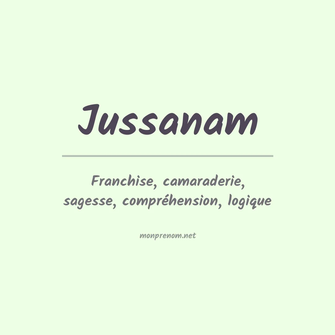 Signification du prénom Jussanam