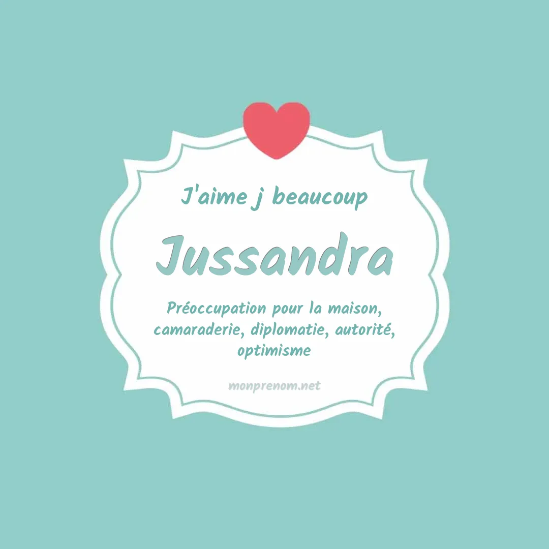 J'aime beaucoup Jussandra
