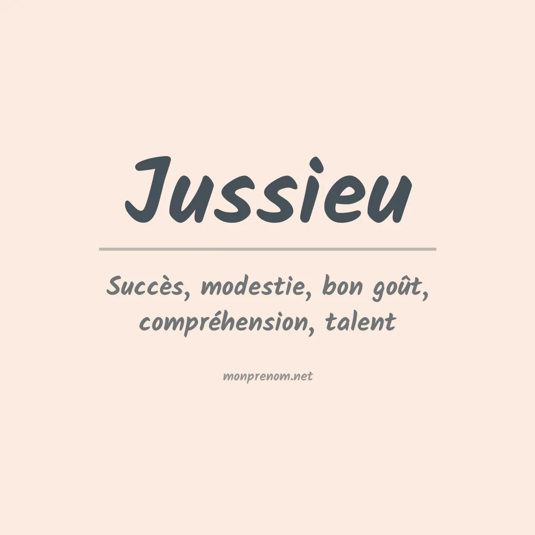 Signification du prénom Jussieu