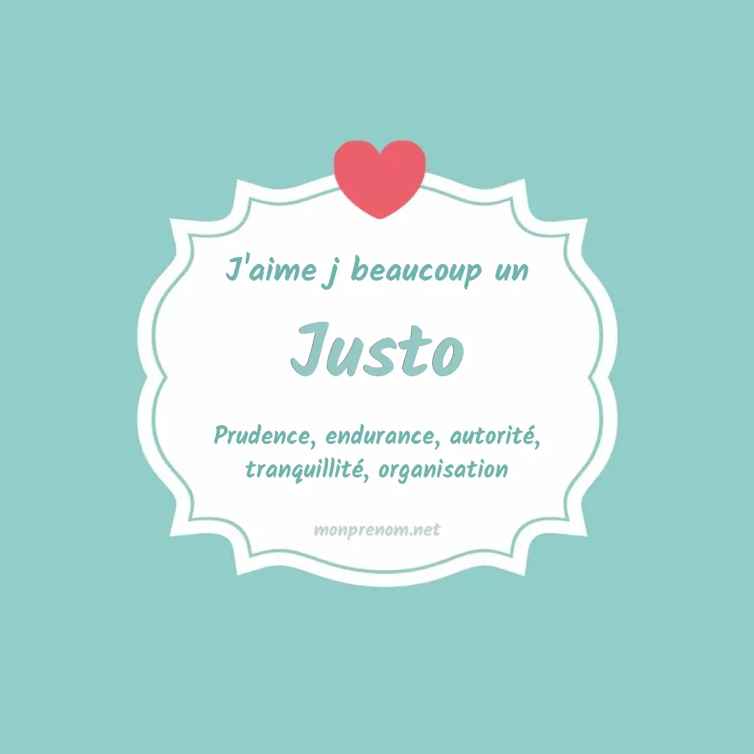 J'aime beaucoup Justo