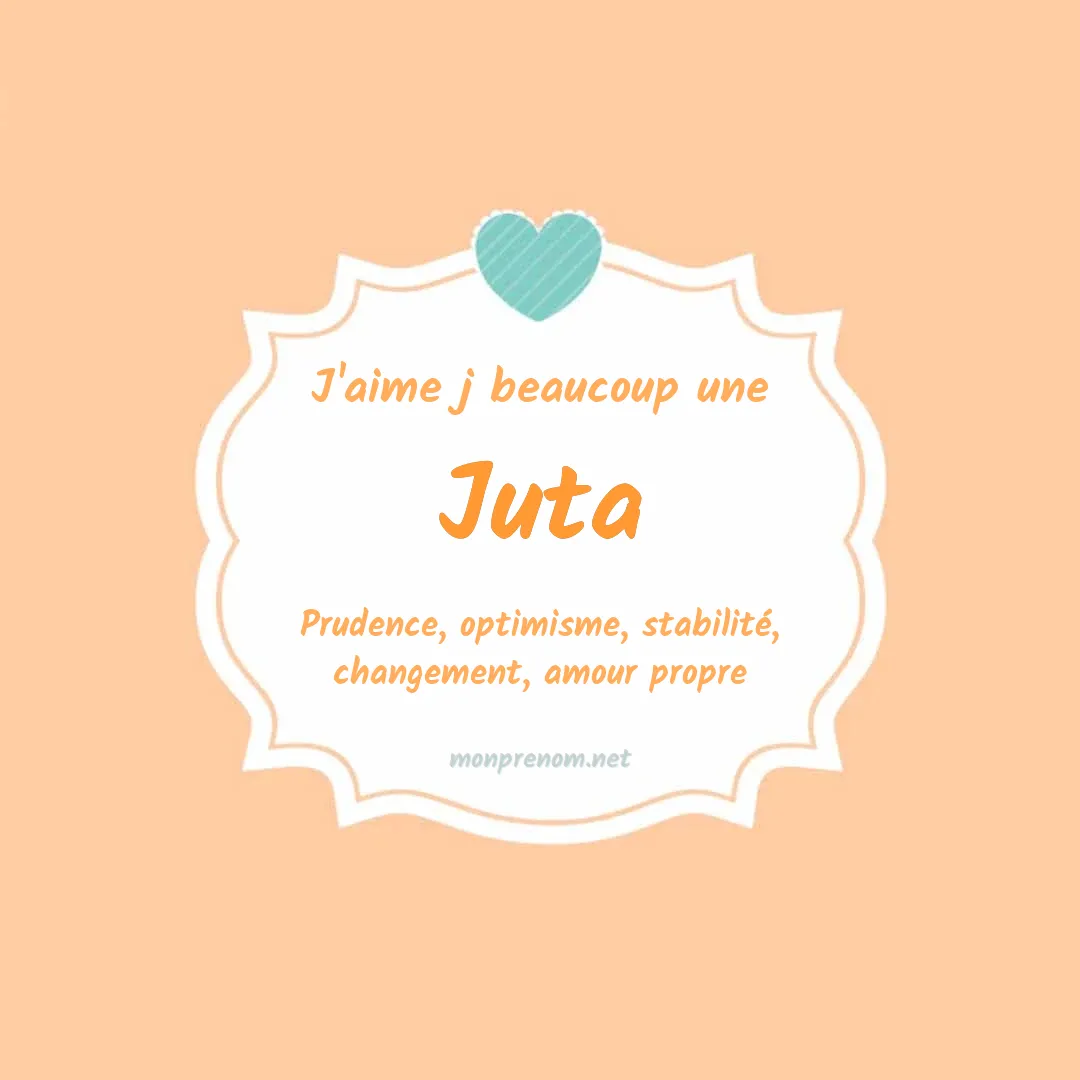 J'aime beaucoup Juta