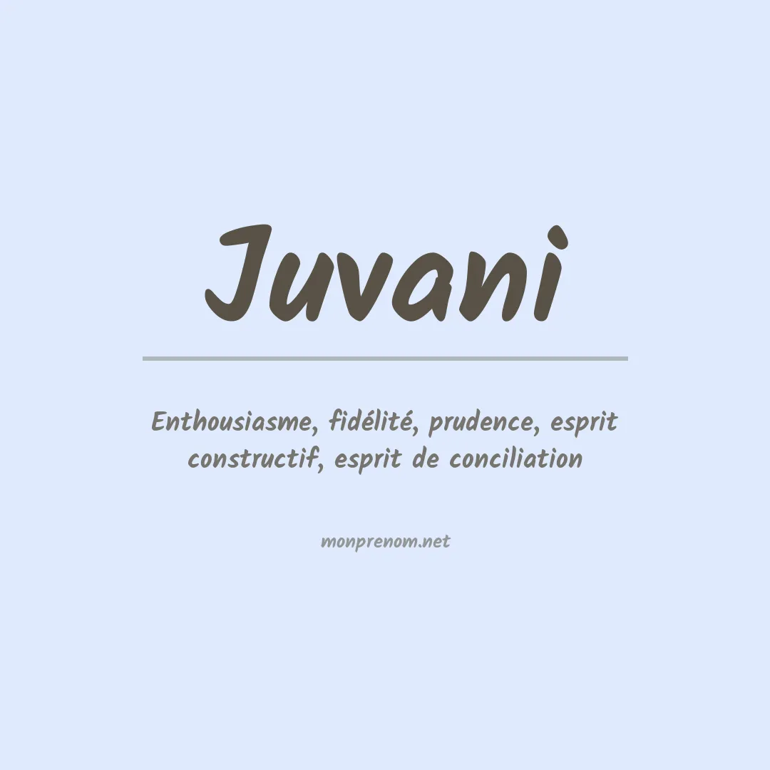 Signification du prénom Juvani