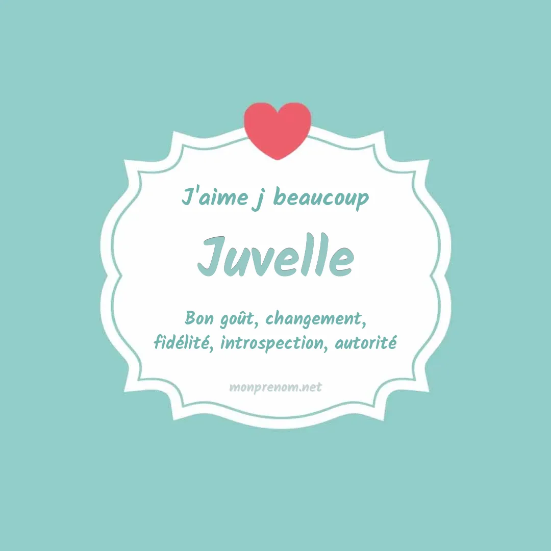 J'aime beaucoup Juvelle