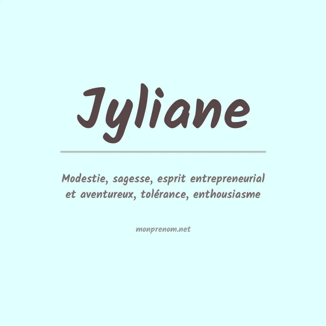 Signification du prénom Jyliane