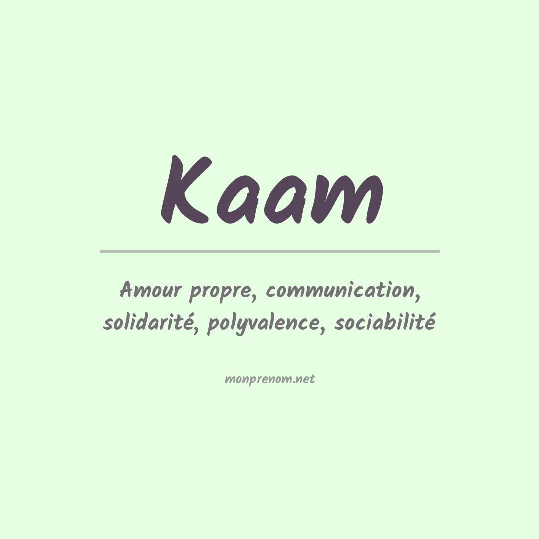 Signification du prénom Kaam