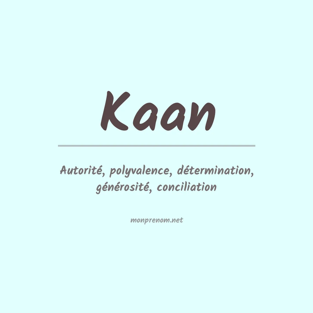 Prénom Kaan